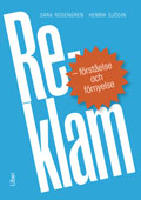 Reklam : f&ouml;rst&aring;else och f&ouml;rnyelse