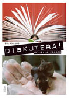 Diskutera! aktuella fr&aring;gor