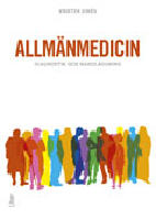 Allm&auml;nmedicin : diagnostik och handl&auml;ggning