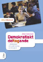 Demokratiskt deltagande - diskussionen som undervisning och demokrati
