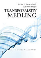 Transformativ medling - ett relationellt förhållningssätt till konflikt