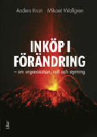 Ink&ouml;p i f&ouml;r&auml;ndring : om organisation, roll och styrning