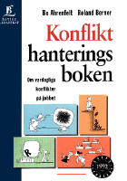 Konflikthanteringsboken - om vardagliga konflikter p&aring; jobbet