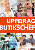 Uppdrag butikschef : att leda i butik