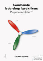 Coachande ledarskap i praktiken : propellermodellen TM