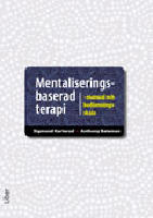 Mentaliseringsbaserad terapi : manual och bed&ouml;mningsskala