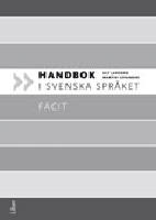 Handbok i svenska spr&aring;ket Facit