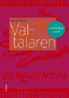 V&auml;ltalaren - en handbok i retorik