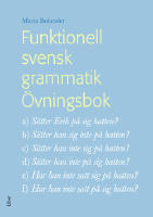 Funktionell svensk grammatik &Ouml;vningsbok