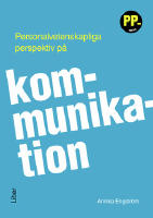 Personalvetenskapliga perspektiv p&aring; kommunikation