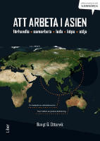 Att arbeta i Asien - f&ouml;rhandla, samarbeta, leda, k&ouml;pa, s&auml;lja