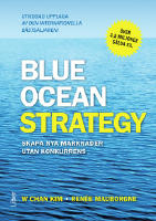 Blue ocean strategy : skapa nya marknader utan konkurrens