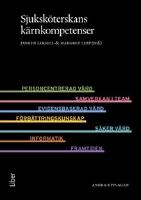 Sjuksk&ouml;terskans k&auml;rnkompetenser