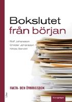 Bokslutet fr&aring;n b&ouml;rjan : fakta- och &ouml;vningsbok