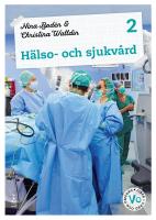 H&auml;lso- och sjukv&aring;rd 2 Fakta och uppgifter