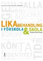Likabehandling i f&ouml;rskola och skola