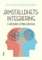 J&auml;mst&auml;lldhetsintegrering i h&ouml;gre utbildning