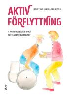 Aktiv f&ouml;rflyttning : kommunikation och r&ouml;relsemedvetenhet