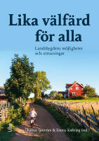 Lika v&auml;lf&auml;rd f&ouml;r alla : landsbygdens m&ouml;jligheter och utmaningar