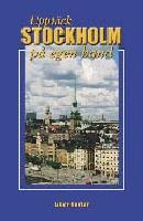 Stockholm p&aring; egen hand