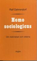 Homo sociologicus : om m&auml;nniskan och rollerna