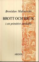 Brott och bruk i ett primitivt samh&auml;lle