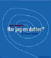 Har jag en dotter? : [en bok om demens]