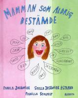 Mamman som aldrig best&auml;mde