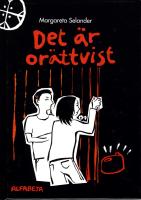 Det &auml;r or&auml;ttvist