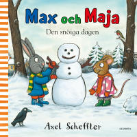 Max och Maja. Den sn&ouml;iga dagen