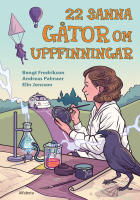 22 sanna g&aring;tor om uppfinningar