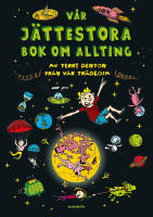 V&aring;r j&auml;ttestora bok om allting