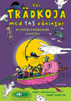 V&aring;r tr&auml;dkoja med 143 v&aring;ningar : en ruskigt avkopplande semester