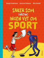 Saker som (n&auml;stan) ingen vet om sport