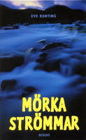 M&ouml;rka str&ouml;mmar