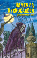 Damen p&aring; kyrkog&aring;rden och andra sp&ouml;khistorier