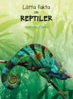 L&auml;tta fakta om reptiler
