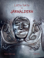 L&auml;tta fakta om j&auml;rn&aring;ldern