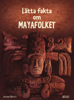 L&auml;tta fakta om Mayafolket