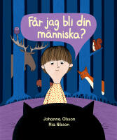 F&aring;r jag bli din m&auml;nniska?