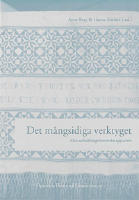 Det m&aring;ngsidiga verktyget : elva utbildningshistoriska uppsatser