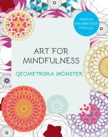Art for mindfulness : geometriska m&ouml;nster