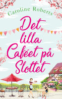 Det lilla caf&eacute;et p&aring; slottet
