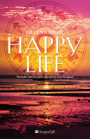 Happy Life : f&ouml;r&auml;ndra ditt liv med stj&auml;rnorna som kompass