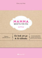 Mamma :  ber&auml;tta f&ouml;r mig