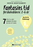 Fantasins tid : f&ouml;rskole&aring;ldern: 2-6 &aring;r