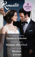 Storm av k&auml;nslor ; Bortom alla tvivel ; Rivalen