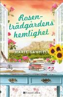 Rosentr&auml;dg&aring;rdens hemlighet