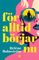 F&ouml;r alltid b&ouml;rjar nu