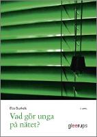 Vad g&ouml;r unga p&aring; n&auml;tet?